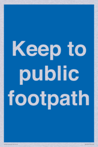 Keep to public footpath